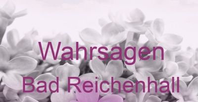 Wahrsagen Bad Reichenhall | Top-Experten für Kartenlegen, Wahrsagen, Hellsehen, Zukunftsdeutung. Wahrsagen Bad Reichenhall | Top-Experten für Kartenlegen, Wahrsagen, Hellsehen, Zukunftsdeutung.